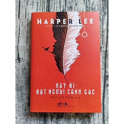 HÃY ĐI ĐẶT NGƯỜI CANH GÁC