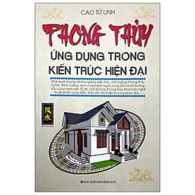 Phong Thủy Ứng Dụng Trong Kiến Trúc Hiện Đại (Tái Bản 2020)