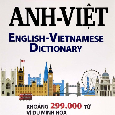 Từ Điển Anh - Việt Khoảng 299.000 Từ