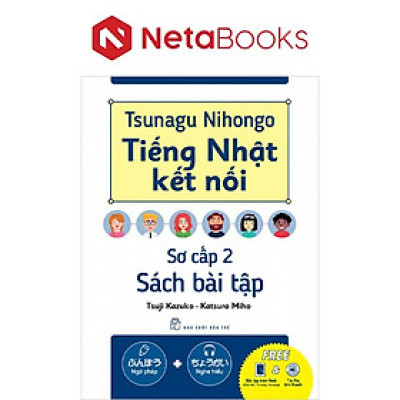 Tsunagu Nihongo - Tiếng Nhật Kết Nối - Sách Bài Tập Sơ Cấp 2