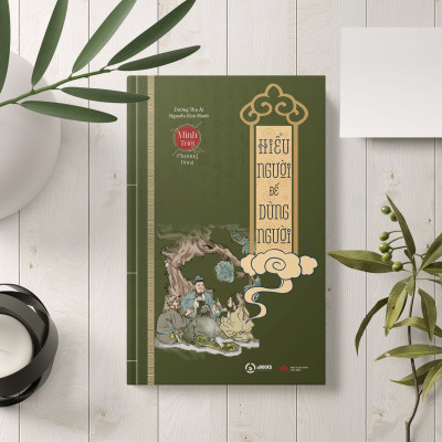 COMBO 4 - (TRÍ TUỆ CỦA NGƯỜI XƯA - ĐẠO LÝ NGƯỜI XƯA - HIỂU NGƯỜI để DÙNG NGƯỜI - CỔ HỌC TINH HOA) - MINH TRIẾT PHƯƠNG ĐÔNG