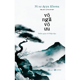 Vô Ngã Vô Ưu ( Tặng postcard ) - Bản Quyền