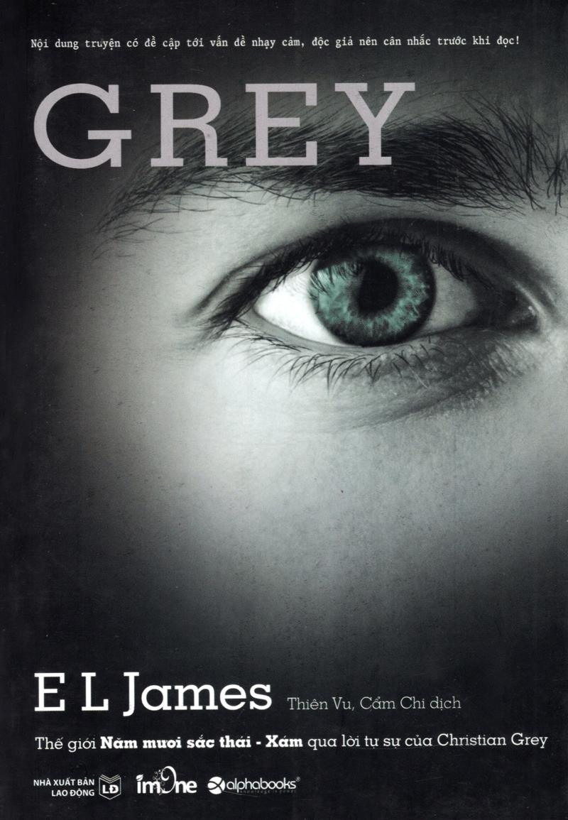 Thế Giới 50 Sắc Thái - Xám Qua Tự Sự Của Christian Grey
