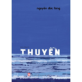 Sách - Thuyền - Tiểu thuyết - Nguyễn Đức Tùng