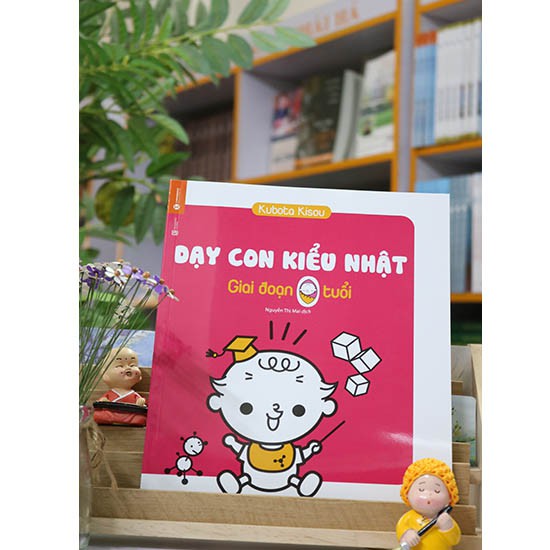 Dạy Con Kiểu Nhật - Giai Đoạn Trẻ 0 Tuổi (Tái Bản)