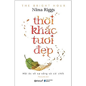 Thời Khắc Tươi Đẹp - Bìa cứng