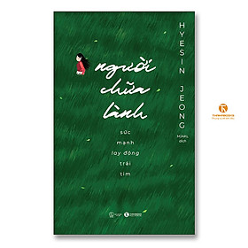 Người chữa lành – Sức mạnh lay động trái tim