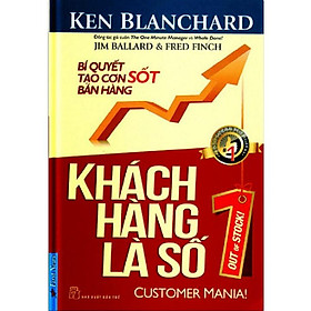 Bí Quyết Tạo Cơn Sốt Bán Hàng - Khách Hàng Là Số Một - Bản Quyền