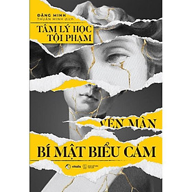 Sách - Tâm Lý Học Tội Phạm - Vén Màn Bí Mật Biểu Cảm - AZ Việt Nam