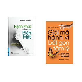 Combo 2 cuốn sách:  Hạnh Phúc Đến Từ Sự Biến Mất + Giải mã hành vi, bắt gọn tâm lý 