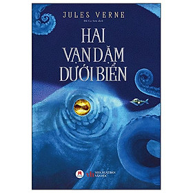 Hai Vạn Dặm Dưới Đáy Biển (Tái Bản 2024)