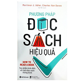 Phương Pháp Đọc Sách Hiệu Quả (Tái Bản 2018)(Tặng Kèm Bookmark Tiki)