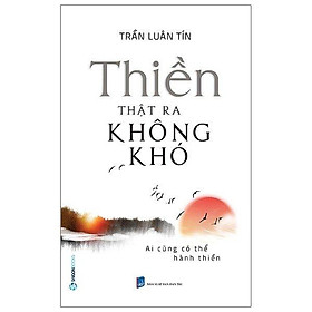 Sách - Thiền Thật Ra Không Khó