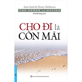 Sách Nghệ Thuật Sống : Cho Đi Là Còn Mãi - First News