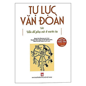 Tự lực văn đoàn với vấn đề phụ nữ ở nước ta ( bc)