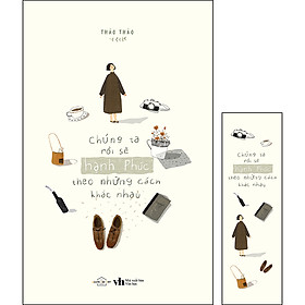 Chúng Ta Rồi Sẽ Hạnh Phúc, Theo Những Cách Khác Nhau [Tặng Kèm: 01 Bookmark]