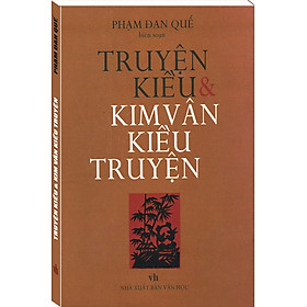 TRUYỆN KIỀU VÀ KIM VÂN KIỀU TRUYỆN
