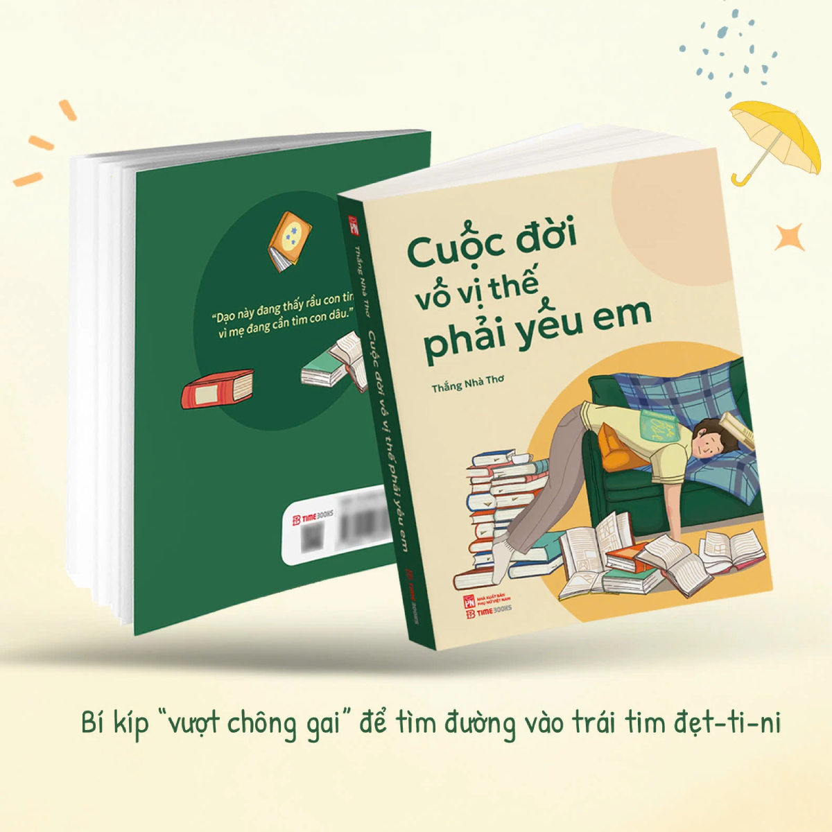 Combo Sách Cuộc Đời Vô Vị Thế Phải Yêu Em + Tôi Bị Cảm Hóa Ra Là Do Em (Bộ 2 Cuốn) - TIME