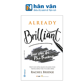 Already Brilliant - Bạn Vốn Đã Phi Thường