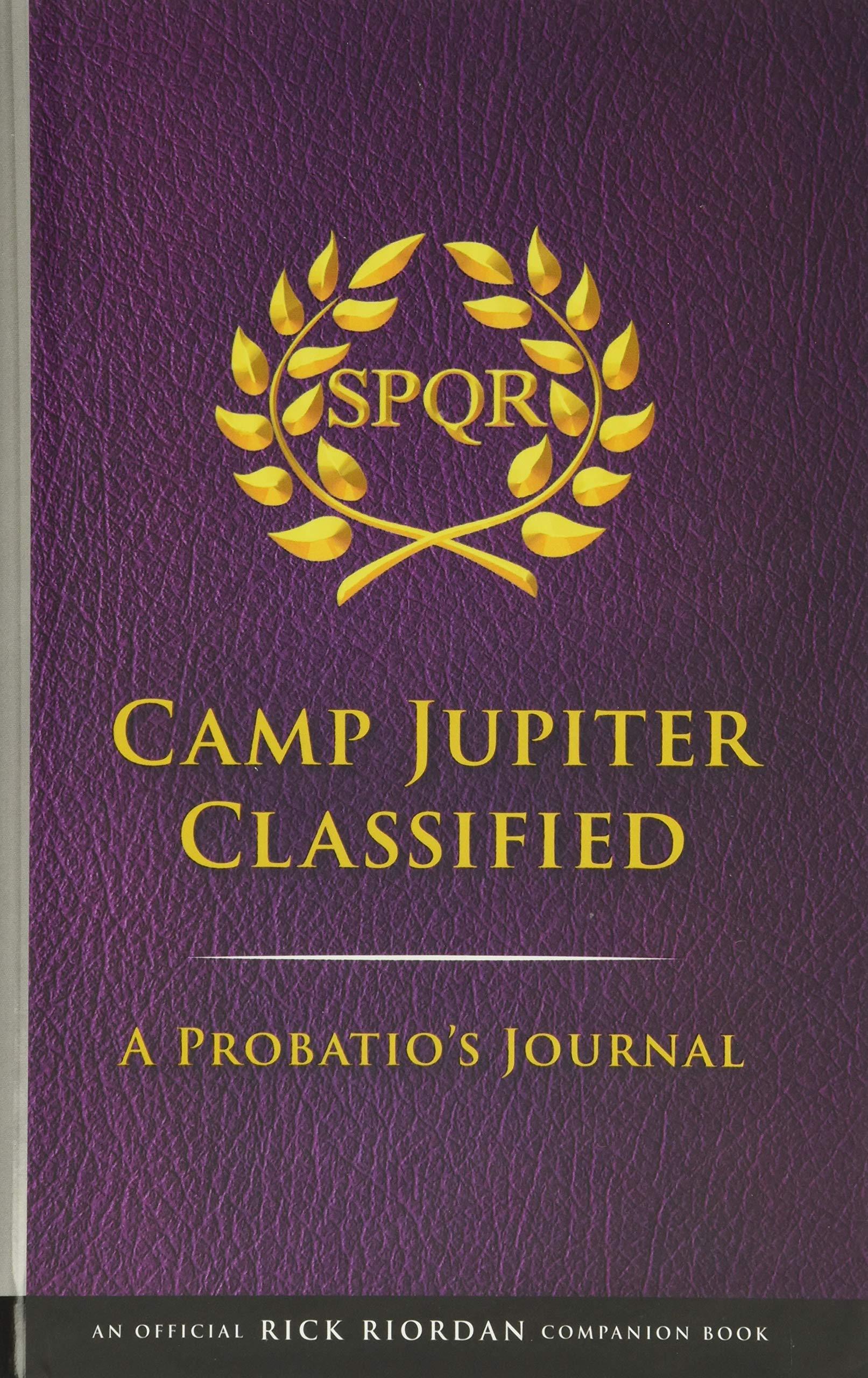 The Trials Of Apollo Camp Jupiter Classified (An Official Rick Riordan Companion Book): A Probatio