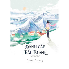  Đánh cắp trái tim anh