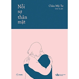 Sách - Nỗi Sợ Thân Mật - AZ Việt Nam