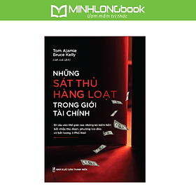 Sách: Những Sát Thủ Hàng Loạt Trong Giới Tài Chính