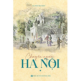 Sách Chuyện Người Hà Nội