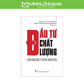 Sách - Đầu Tư Chất Lượng  - Sở hữu những công ty tốt nhất trong dài hạn