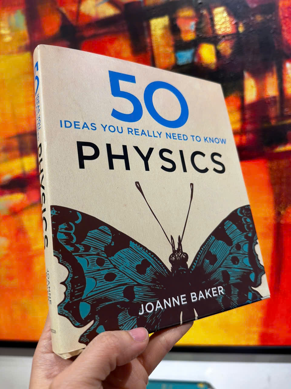 Sách - 50 physics ideas you really need to know by Joanne Baker