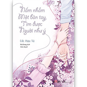  Nắm Nhầm Một Bàn Tay, Tìm Được Người Như Ý