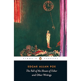 Tiểu thuyết tiếng Anh - The Fall of the House of Usher and Other Writings