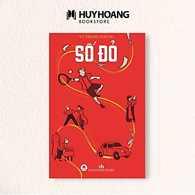 Sách Số đỏ tiểu thuyết văn học của nhà văn Vũ Trọng Phụng, văn học kinh điển - Huy Hoàng
