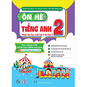 Ôn Hè Tiếng Anh Lớp 2 - Dành cho học sinh lớp 2 lên 3 - Bản Quyền
