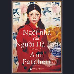 Ngôi Nhà Của Người Hà Lan