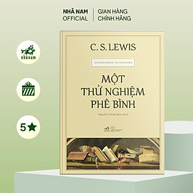 Sách - Một thử nghiệm phê bình (C.S.Lewis) (Nhã Nam Official)