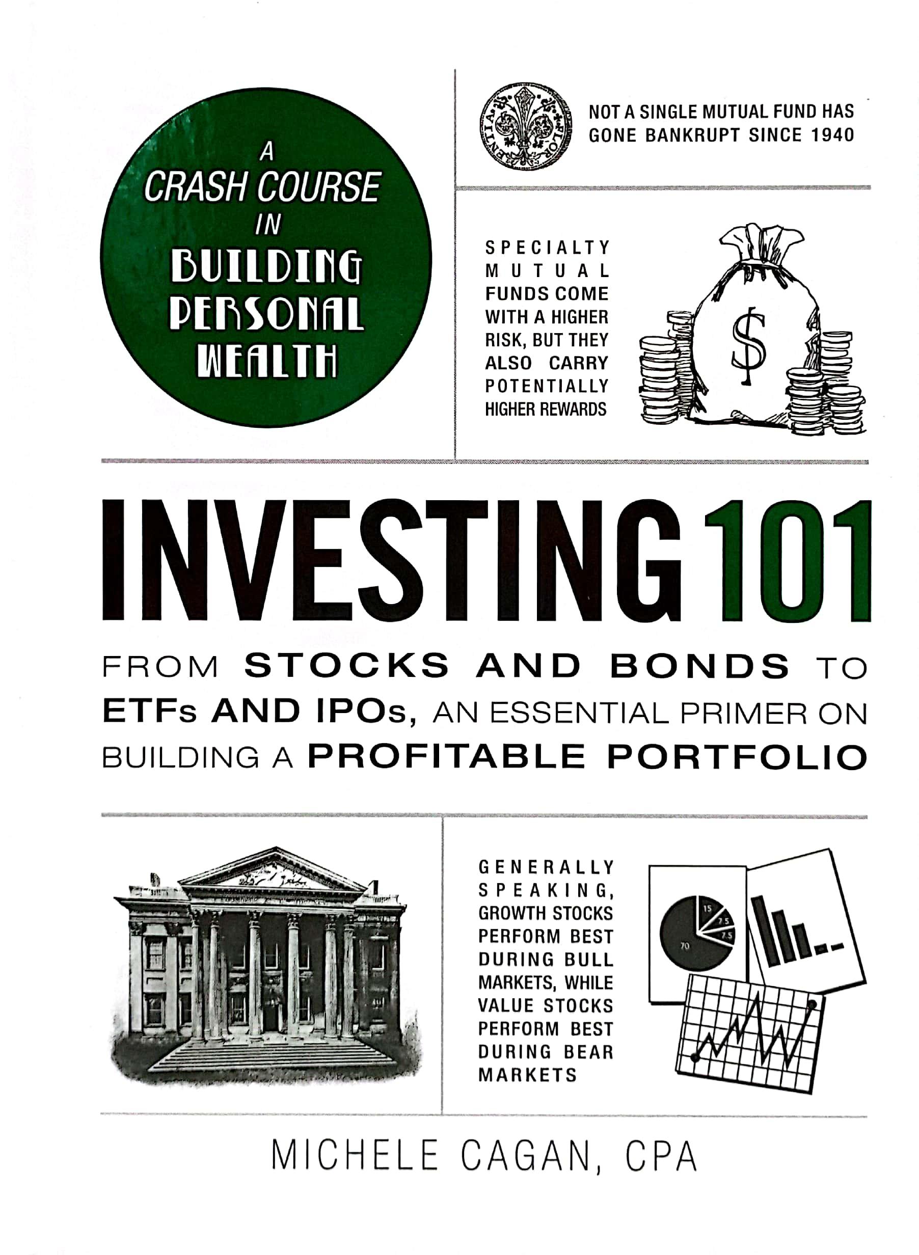Investing 101: From Stocks and Bonds to ETFs and IPOs, an Essential Primer on Building a Profitable Portfolio (Adams 101) Hardcover – January 1, 2016 by Michele Cagan CPA (Author)
