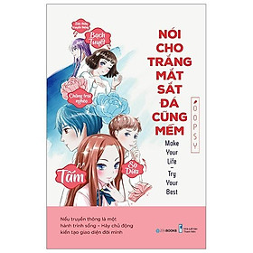 Nói Cho Trắng Mắt Sắt Đá Cũng Mềm sách