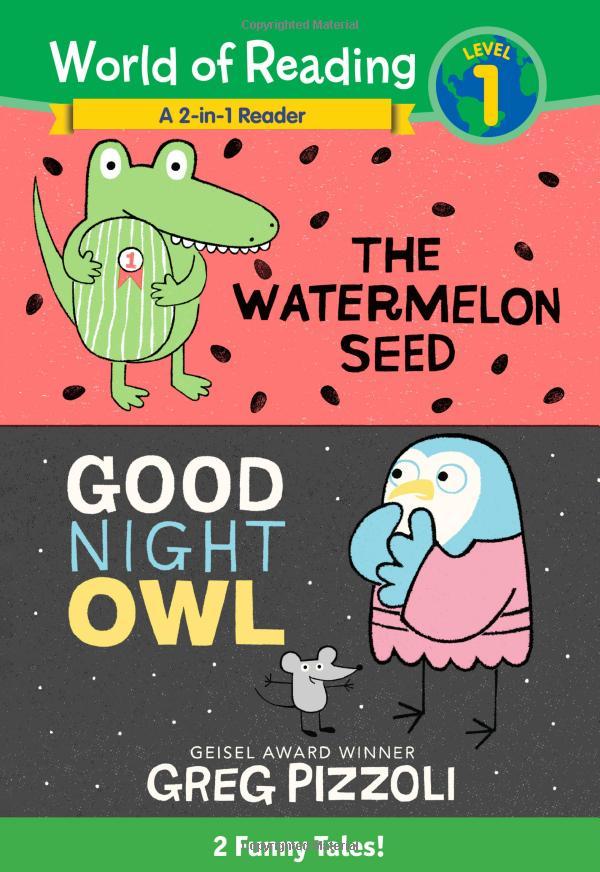 World of Reading Level 1: The Watermelon Seed; Good Night Owl: 2-in-1 Listen-Along Reader