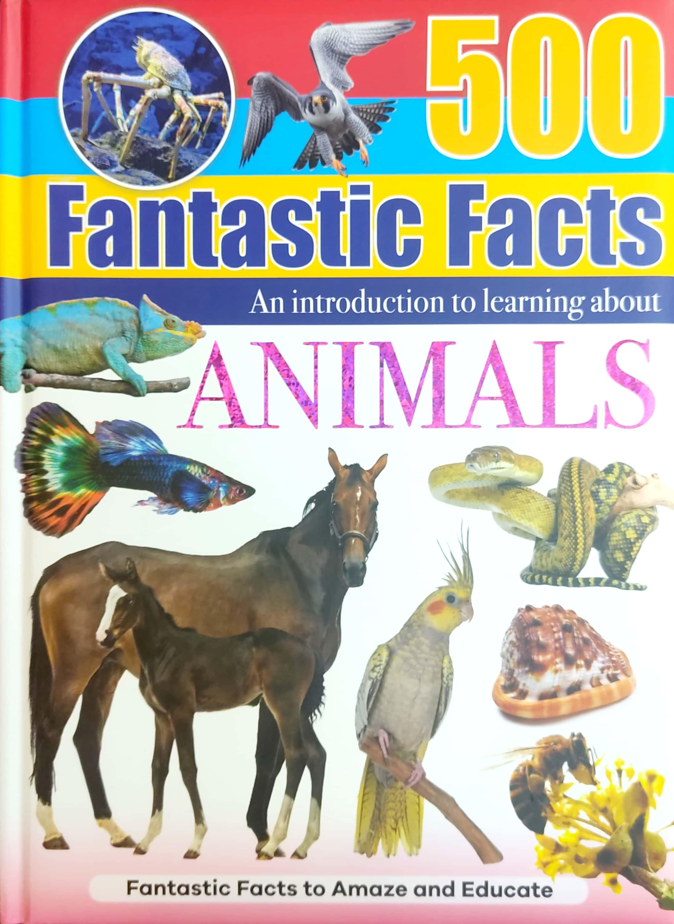 500 Fantastic Facts - Animals