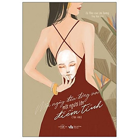 Mỗi Ngày Đều Đóng Vai Một Người Lớn Điềm Tĩnh (Tản Văn)
