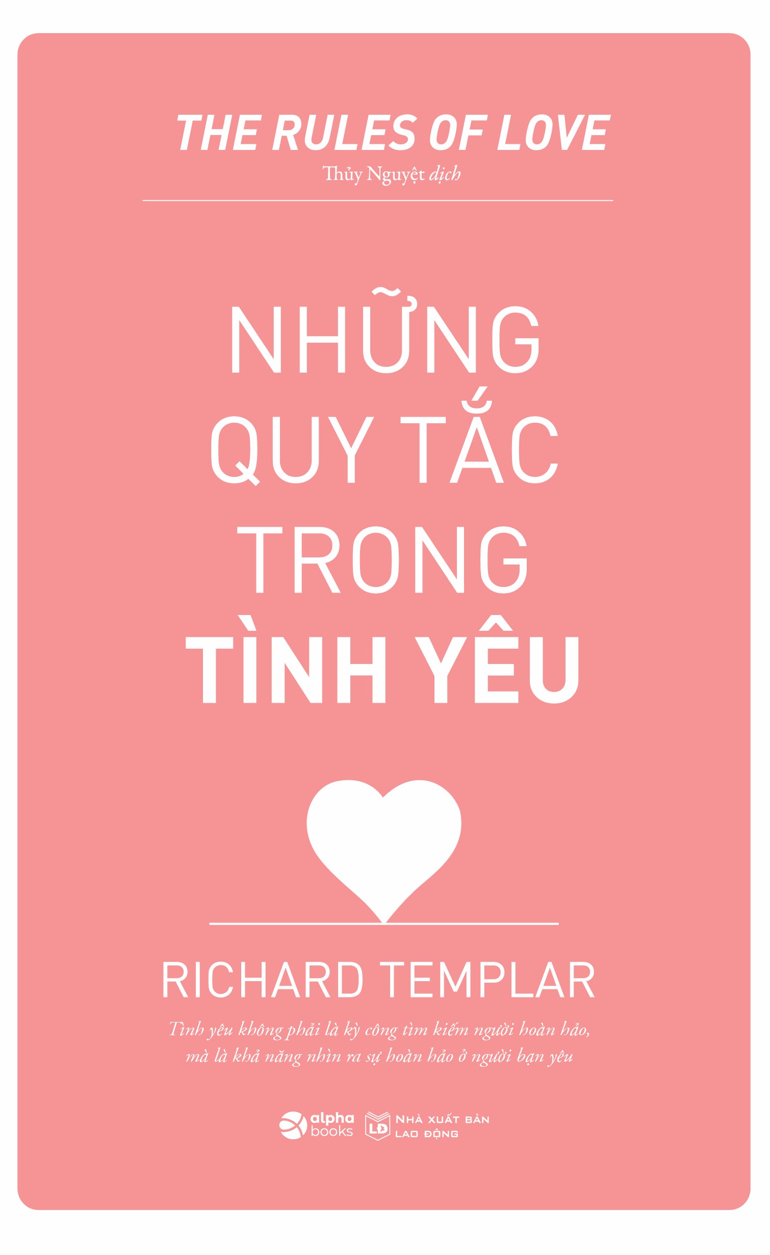 Những Quy Tắc Trong Tình Yêu - The Rules Of Love (Richard Templar)