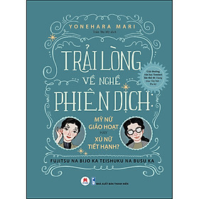 Sách: Trải Lòng Về Nghề Phiên Dịch