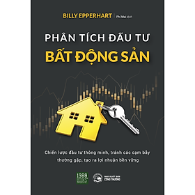 Phân tích đầu tư bất động sản - Billy Epperhart (TTR Bookstore)