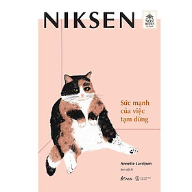 Sách Niksen Sức Mạnh Của Việc Tạm Dừng - BẢN QUYỀN