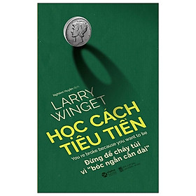 Học Cách Tiêu Tiền (Tái Bản)