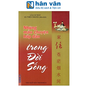 Những Mẩu Chuyện Hấp Dẫn Trong Đời Sống