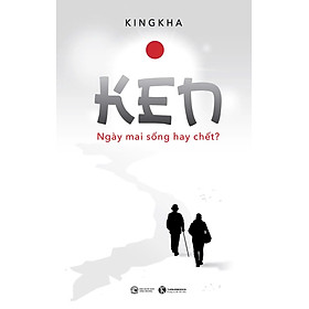 Ken - Ngày mai sống hay chết?