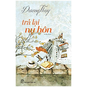 Dương Thụy - Trả Lại Nụ Hôn (Tái Bản 2018)