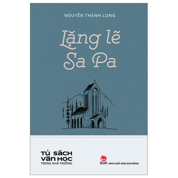Sách - Tủ Sách Văn Học Trong Nhà Trường - Lặng Lẽ Sa Pa